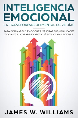 Libro: Inteligencia Emocional: La Transformación Mental De 2