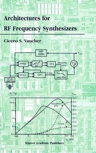 Architectures For Rf Frequency Synthesizers, De Cicero S. Vaucher. Editorial Springer Verlag New York Inc, Tapa Blanda En Inglés