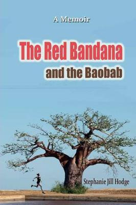 Libro The Red Bandana And The Baobab : How A Woman From R...