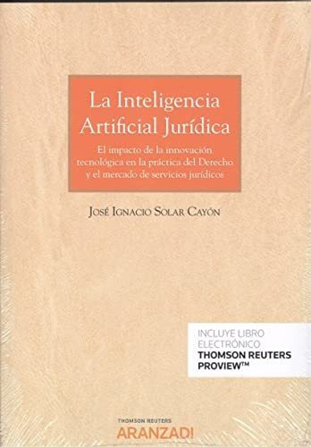 La Inteligencia Artificial Jurídica (monografía)
