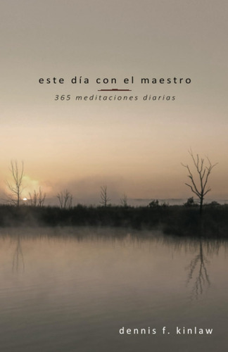 Libro Este Día Con El Maestro 365 Meditaciones Diarias (spa