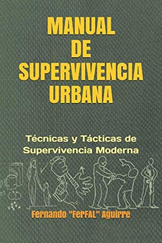 Libro Manual De Supervivencia Urbana: Técnicas Y Tácticas De