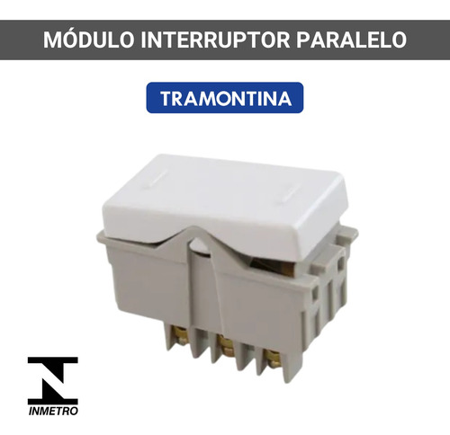Módulo Interruptor Paralelo Liz/lux2 Tramontina 57115/008