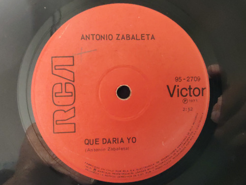 Vinilo Single De Antonio Zabaleta -- Que Daria Y ( U118-w195 (Usado)