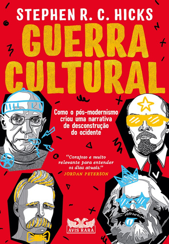 Guerra cultural: Como o pós-modernismo criou uma narrativa de desconstrução do ocidente, de R. C. Hicks, Stephen. Editora Faro Editorial Eireli, capa mole em português, 2021