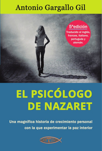 El Psicólogo De Nazaret, De Antonio Gargallo Gil