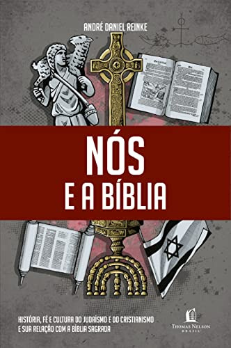 Libro Nos E A Biblia De Reinke Andre Daniel Thomas Nelson