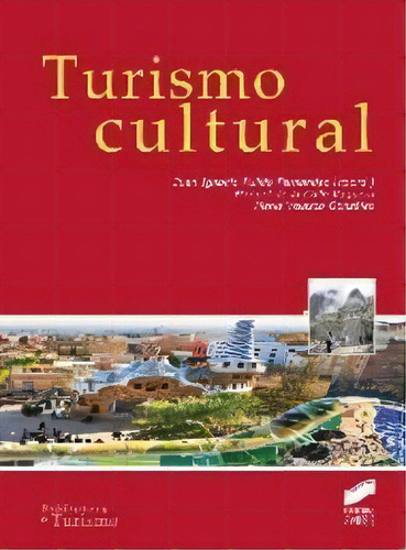 Turismo Cultural, De Pulido Fernández, Juan Ignacio. Editorial Sintesis, Tapa Blanda En Español