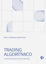 Comprar Trading Algorítmico La Transformación Digital De Los Mercado