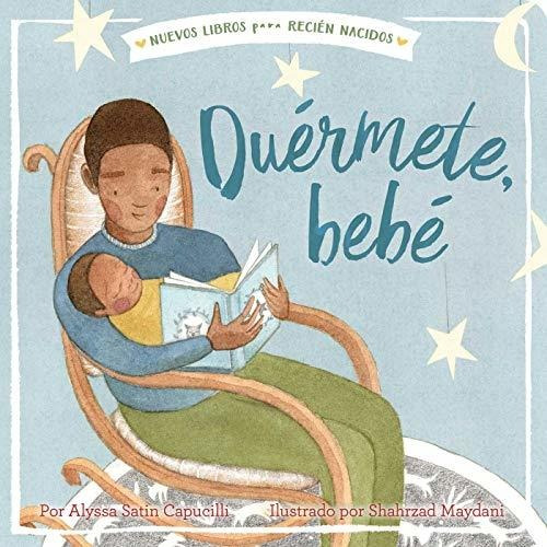 Duérmete, Bebé (hush A Bye, Baby) (new Books For Newborns)