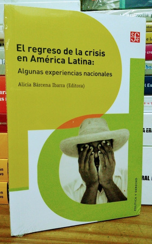 El Regreso De La Crisis En América Latina. Alicia Bárcena 