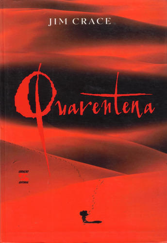 Quarentena, de Crace, Jim. Editorial Geração Editorial Ltda em português, 1999
