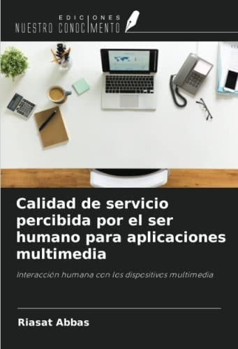 Libro: Calidad Servicio Percibida Por Ser Humano&..