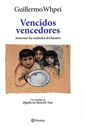 Vencidos Vencedores - Guillermo Whpei - Planeta