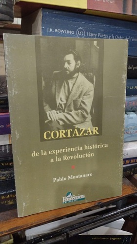 Pablo Montanaro Cortazar Experiencia Historica A Revolu&-.