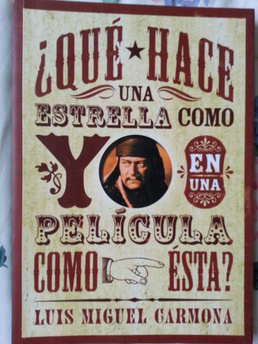 Que Hace Una Estrella Como Yo. Libro De Cine