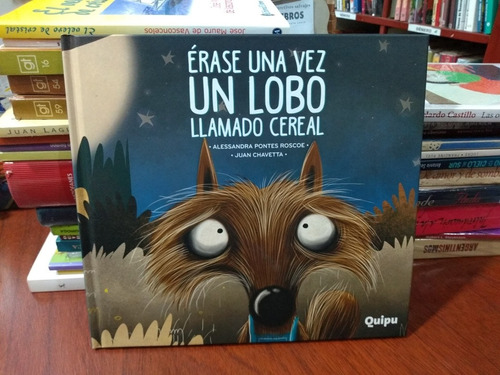 Érase Una Vez Un Lobo Llamado Cereal Tapa Dura Quipu Nuevo *