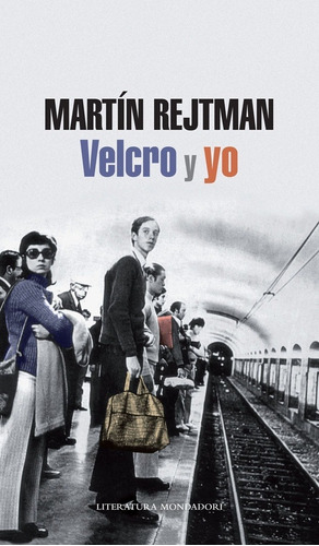 Velcro Y Yo - Martin Rejtman