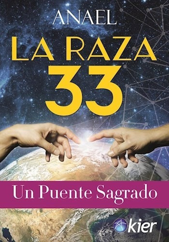 Raza 33 Un Puente Sagrado (coleccion Nuevos Paradigmas) - *-