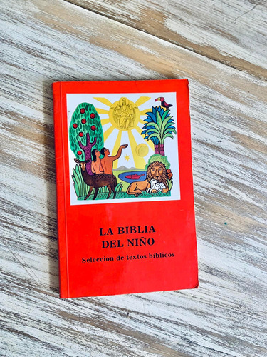 La  Biblia De Los Niños. Selección De Textos Bíblicos 