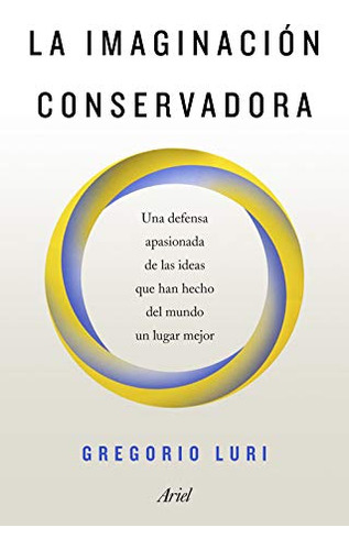 Libro La Imaginación Conservadora Una Defensa Apasionada De