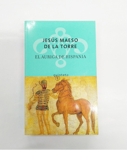 El Auriga De Hispania. Jesús Maeso De La Torre.