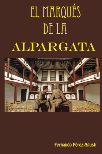 Libro: El Marques De La Alpargata (spanish Edition)