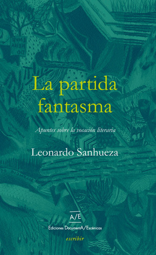 Libro La Partida Fantasma De Leonardo Sanhueza