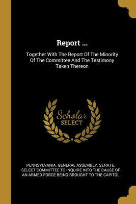 Libro Report ...: Together With The Report Of The Minorit...