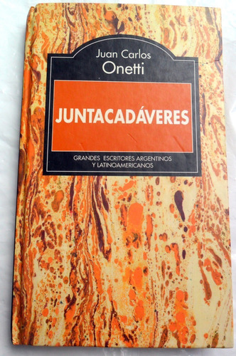 Juntacadáveres - Juan Carlos Onetti * Vers. Completa Novela