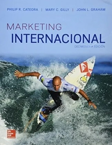 Marketing Internacional (16 Ed) / Cateora - Gilly Y Graham