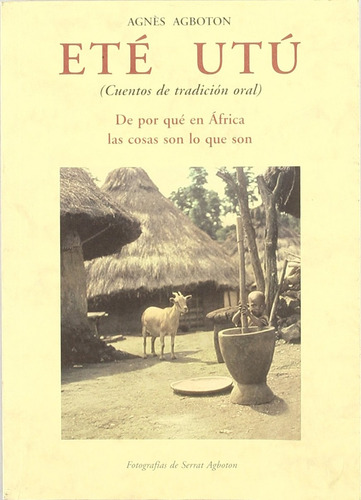 Ete Utu Cuentos De Tradicion Oral, De Agboton Agnes. Editorial Olañeta, Tapa Blanda En Español, 2009