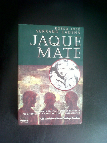 Jaque Mate- Rosso José Serrano Cadena