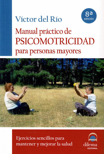 Manual Practico De Psicomotricidad Para Personas Mayores - R