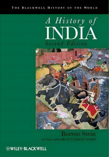 A History Of India, De Burton Stein. Editorial John Wiley Sons Ltd, Tapa Blanda En Inglés