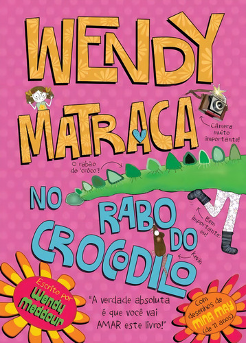 Wendy matraca no rabo de crocodilo, de Meddour, Wendy. Wendy Matraca Editorial VR Editora, capa mole em português, 2014