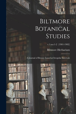 Libro Biltmore Botanical Studies: A Journal Of Botany Iss...