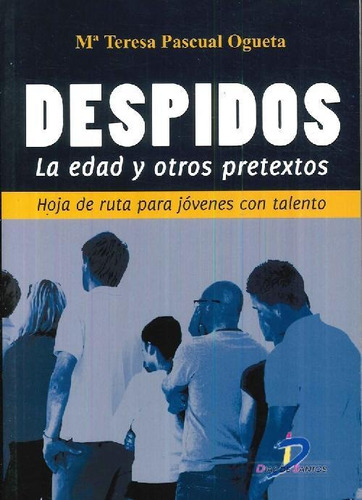 Libro Despidos La Edad Y Otros Pretextos De María Teresa Pas