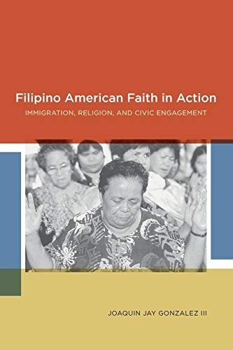 Filipino American Faith In Action Immigration, Religion, And