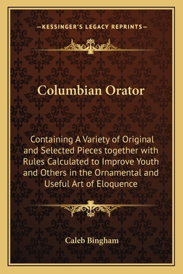 Libro Columbian Orator: Containing A Variety Of Original ...