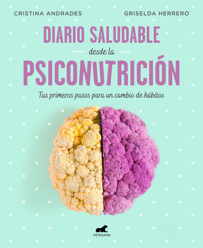 Diario Saludable Desde La Psiconutrición- Andrades, - *