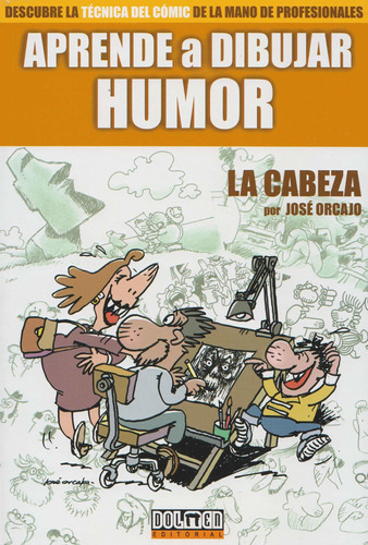 Libro Aprende A Dibujar Humor: La Cabeza - José Orcajo