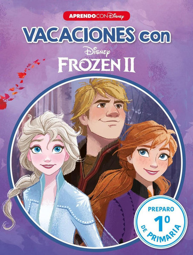 Vacaciones Con Frozen Ii (libro Educativo Disney Con Actividades), De Disney. Editorial Cliper, Tapa Blanda En Castellano, 2020