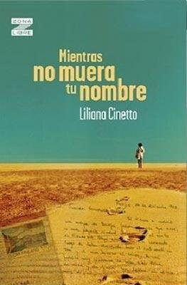 Libro Mientras No Muera Tu Nombre De Liliana Cinetto