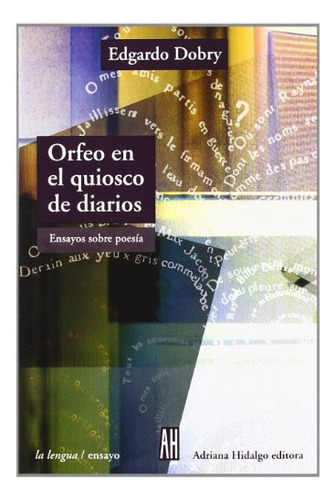 Orfeo En El Quiosco De Diarios - Edgardo Dobry