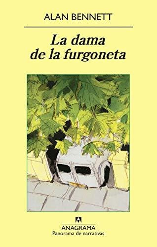 La Dama De La Furgoneta - Alan Bennett - Ed. Anagrama