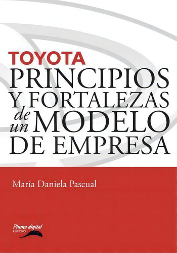 Toyota, De Maria Daniela Pascual. Editorial Unitexto, Tapa Blanda En Español
