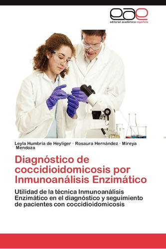 Libro: Diagnóstico De Coccidioidomicosis Por Inmunoanálisis 