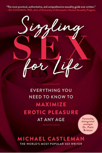 Libro: Sizzling Sex For Life: Everything You Need To Know To