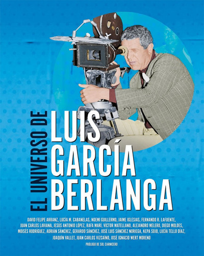 El Universo De Luis Garcia Berlanga, De Matellano, Victor. Editorial Notorious Ediciones S.l En Español